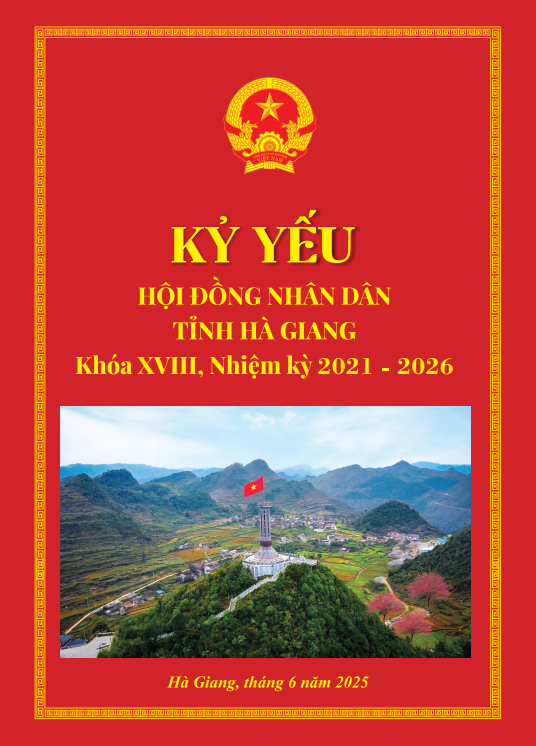 Kỷ yếu HĐND tỉnh Hà Giang khoá XVIII, nhiệm kỳ 2021-2026
