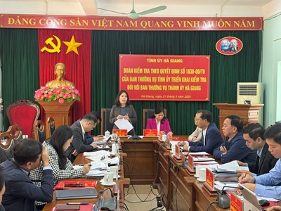 Đoàn kiểm tra của Ban Thường vụ Tỉnh ủy làm việc với Thành uỷ Hà Giang