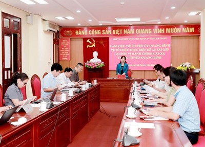 Trưởng đoàn ĐBQH khóa XV đơn vị tỉnh Hà Giang Lý Thị Lan làm việc với  Huyện ủy Quang Bình về Đề án sắp xếp lại đơn vị hành chính